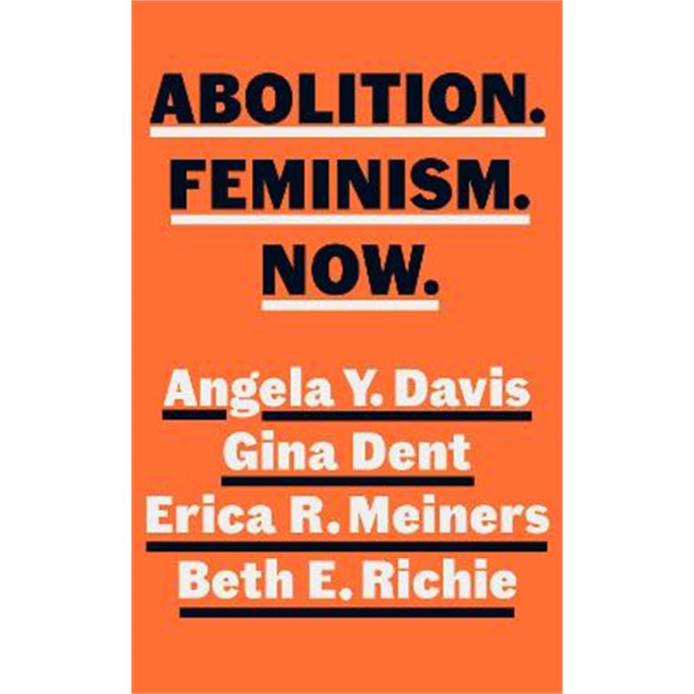 Abolition. Feminism. Now. (Hardback) - Angela Y. Davis